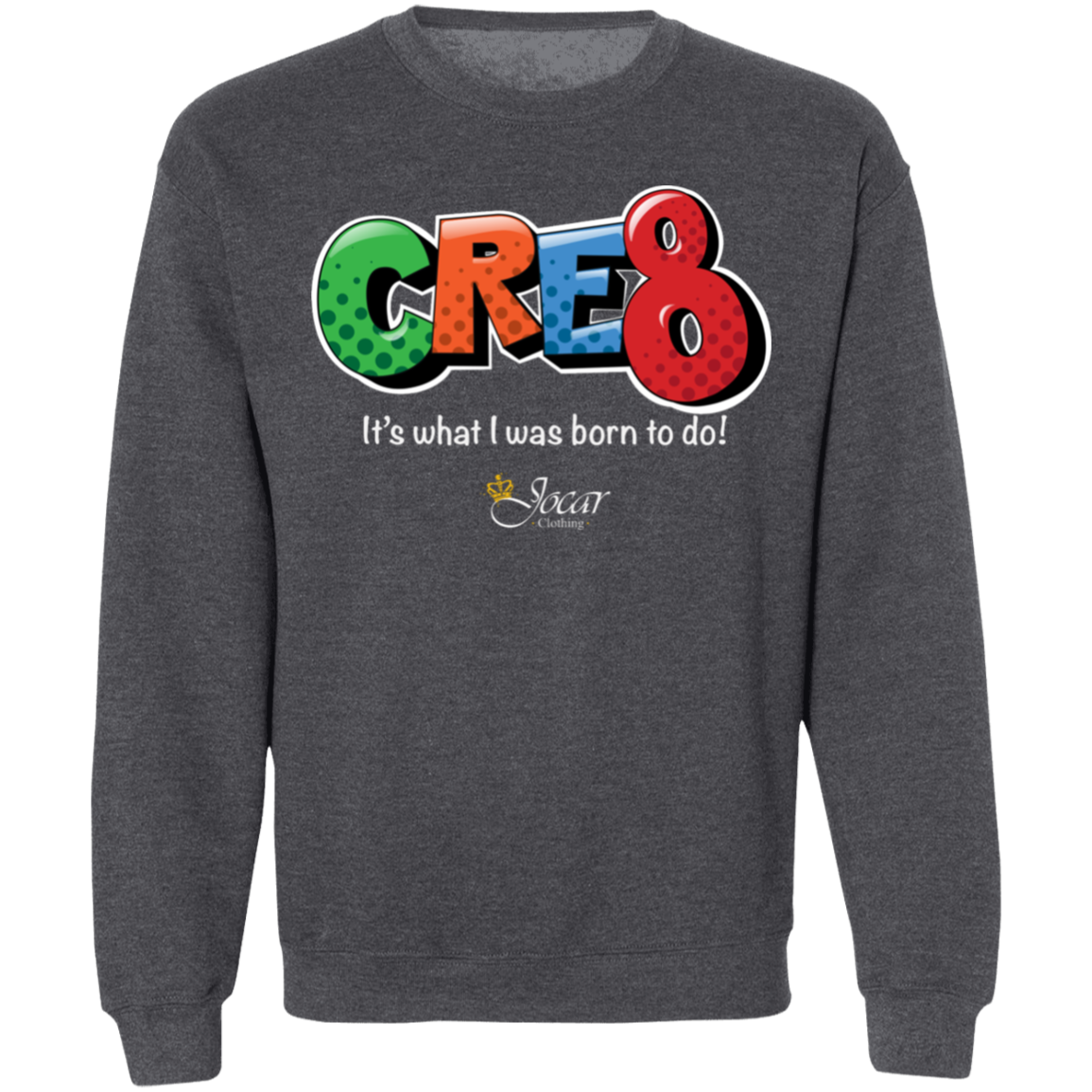 Jocar Cre8 Crewneck Pullover Sweatshirt